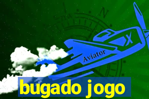 bugado jogo